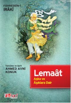 Lemaat; Aşka ve Aşıklara Dair | Fahrüddin-i Iraki | İlkharf Yayınları