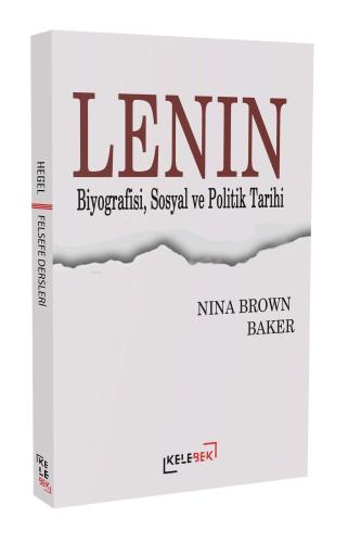 Lenin Biyografisi, Sosyal Ve Politik Tarihi | Nina Brown Baker | Keleb