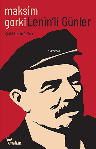 Lenin’li Günler | Maksim Gorkiy | Yazılama Yayınevi