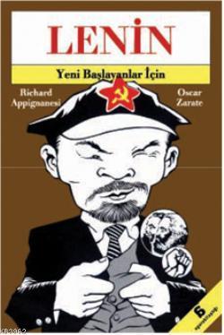 Lenin; Yeni Başlayanlar İçin | Richard Appignanesi | Agora Kitaplığı