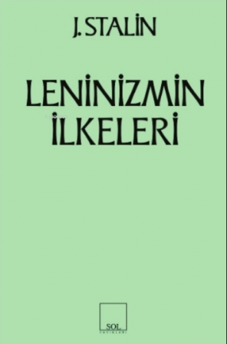 Leninizmin İlkeleri | Josef V. Stalin | Sol Yayınları