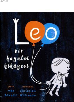 Leo, Bir Hayalet Hikayesi | Mac Barnett | MEAV Yayıncılık