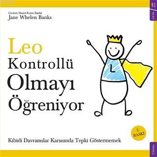 Leo Kontrollü Olmayı Öğreniyor; Kibirli Davranışlar Karşısında Tepki G