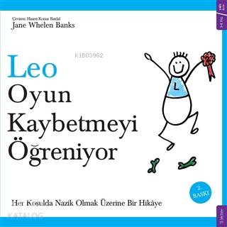 Leo Oyun Kaybetmeyi Öğreniyor; Her Koşulda Nazik Olmak Üzerine Bir Hik