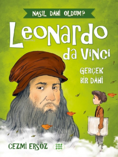 Leonardo Da Vinci - Gerçek Bir Dahi | Cezmi Ersöz | Dokuz Çocuk