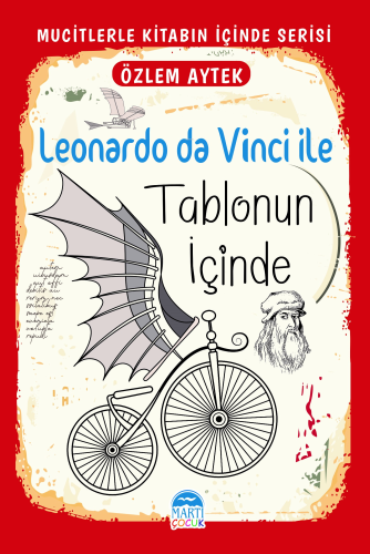 Leonardo da Vinci ile Tablonun İçinde | Özlem Aytek | Martı Çocuk Yayı