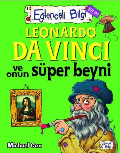 Leonardo Da Vinci ve Onun Süper Beyni | Michael Cox | Eğlenceli Bilgi 