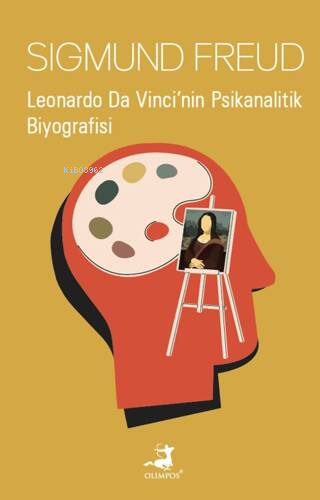 Leonardo Da Vinci'nin Psikanalitik Biyografisi | Sigmund Freud | Olimp