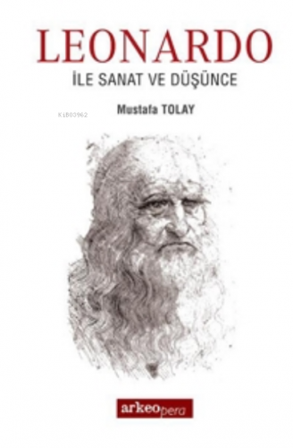 Leonardo İle Sanat ve Düşünce | Mustafa Tolay | Arkeo Pera