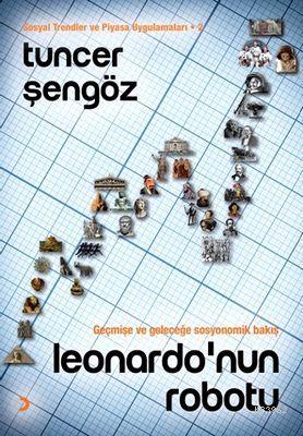 Leonardonun Robotu; Sosyal Trendler ve Piyasa Uygulamaları2 Geçmişe ve