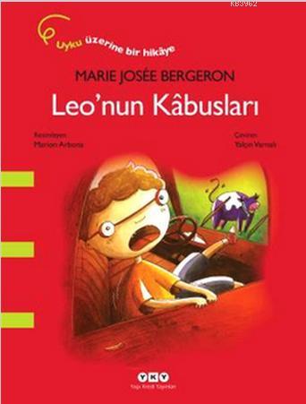 Leo'nun Kabusları | Marie Josee Bergeron | Yapı Kredi Yayınları ( YKY 