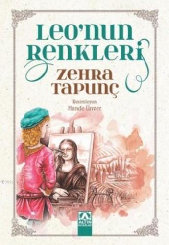 Leo'nun Renkleri | Zehra Tapunç | Altın Kitaplar