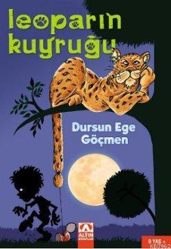 Leoparın Kuyruğu | Dursun Ege Göçmen | Altın Kitaplar