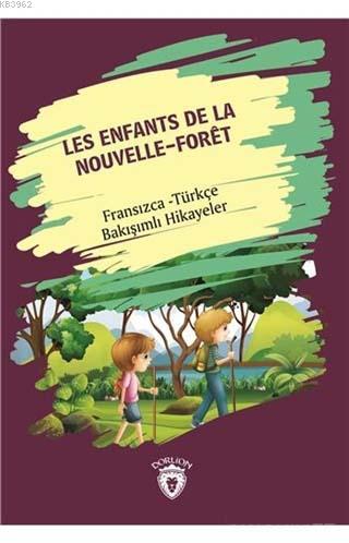 Les Enfants De La Nouvelle - Foret (Yeni Ormanın Çocukları); Fransızca