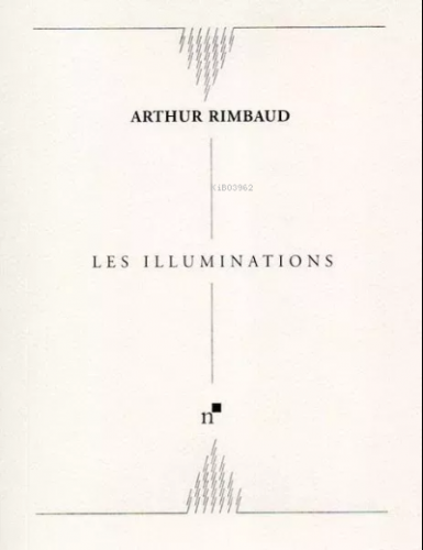 Les Illuminations | Arthur Rimbaud | Norgunk Yayıncılık