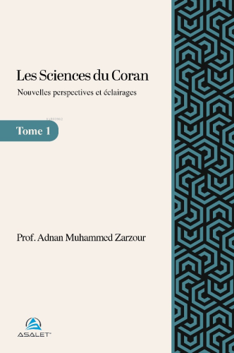 Les Sciences du Coran - Nouvelles Perspectives et Eclairages | Adnan M