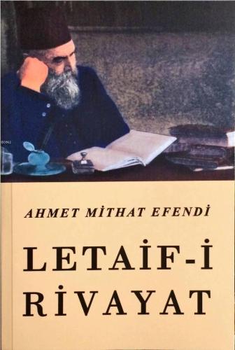 Letaif-i Rivayat | Ahmet Mithat Efendi | Çağrı Yayınları