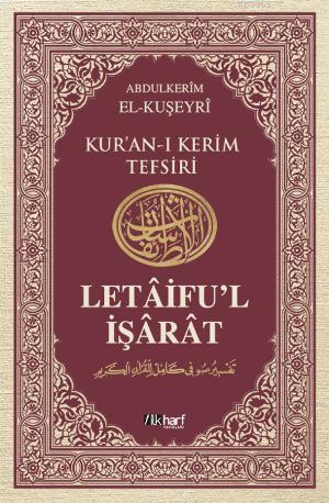 Letâifu'l İşârât 6 | Abdülkerim Kuşeyri | İlkharf Yayınları