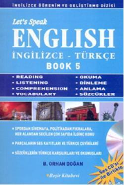 Let's Speak English Book 5; İngilizce-Türkçe | Bekir Orhan Doğan | Beş