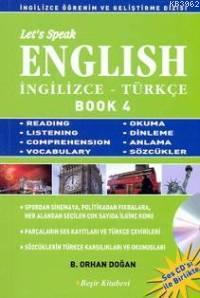 Let's Speak English / İngilizce - Türkçe Book 4 | Bekir Orhan Doğan | 