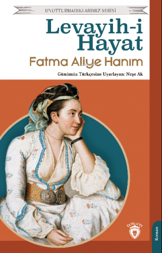 Levayih İ Hayat | Fatma Aliye Hanım | Dorlion Yayınevi