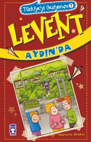 Levent Aydın'da - Türkiye'yi Geziyorum 7 | Mustafa Orakçı | Timaş Çocu