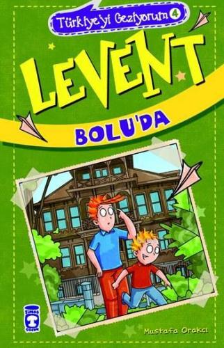 Levent Bolu'da; Levent Türkiye'yi Geziyorum - 4 | Mustafa Orakçı | Tim