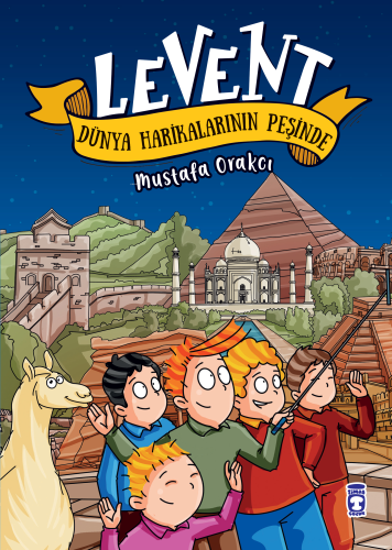 Levent Dünya Harikalarının Peşinde | Mustafa Orakçı | Timaş Çocuk