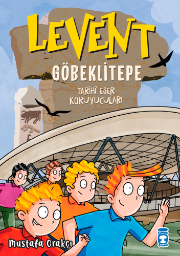 Levent Göbeklitepe - Tarihi Eser Koruyucuları | Mustafa Orakçı | Timaş