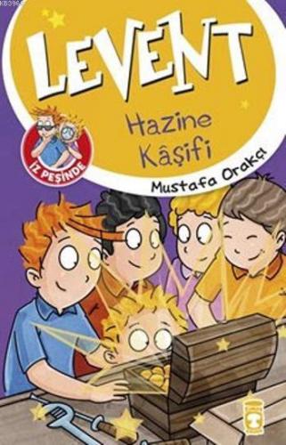 Levent İz Peşinde - Hazine Kâşifi | Mustafa Orakçı | Timaş Çocuk