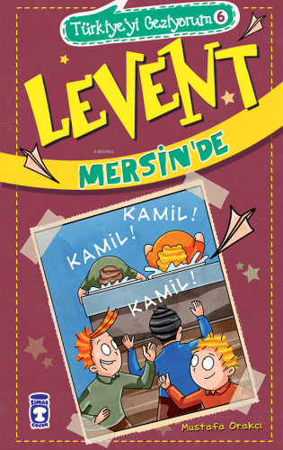 Levent Mersin'de - Türkiye'yi Geziyorum 6 | Mustafa Orakçı | Timaş Çoc