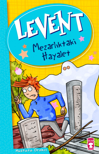 Levent - Mezarlıktaki Hayalet; Levent ve Tayfası +9 Yaş | Mustafa Orak