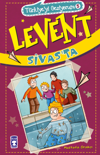 Levent Sivas'ta | Mustafa Orakçı | Timaş Çocuk