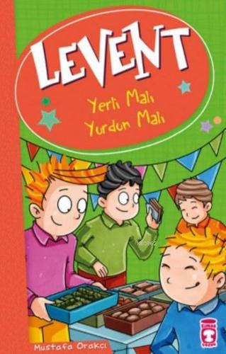 Levent Yerli Malı Yurdun Malı | Mustafa Orakçı | Timaş Çocuk