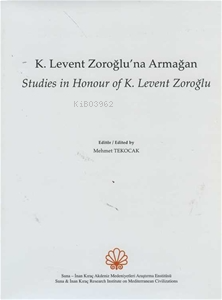 Levent Zoroğlu'na Armağan ;Studies in Honour of K. Levent Zoroğlu | Me