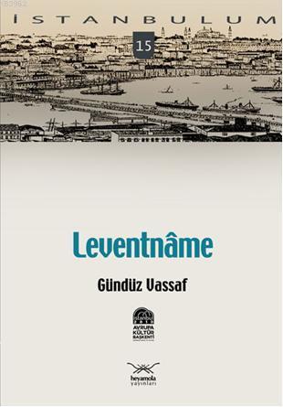 Leventname | Gündüz Vassaf | Heyamola Yayınları