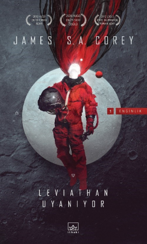 Leviathan Uyanıyor;Enginlik -1- | James S. A. Corey | İthaki Yayınları