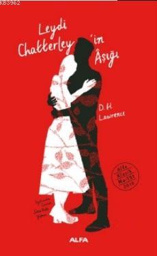 Leydi Chatterley'in Âşığı | D. H. Lawrence | Alfa Basım Yayım Dağıtım