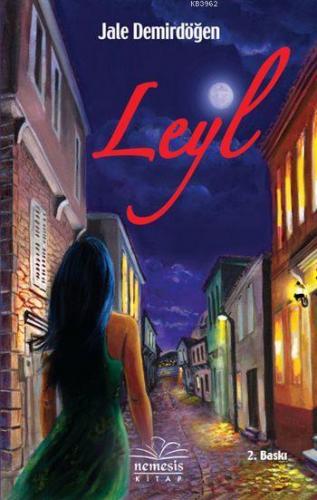 Leyl | Jale Demirdöğen | Nemesis Kitap