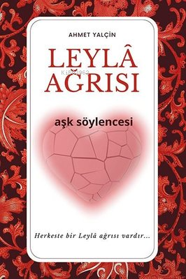 Leyla Ağrısı;Aşk Söylencesi | Ahmet Yalçin | Ritim Sanat Yayınları