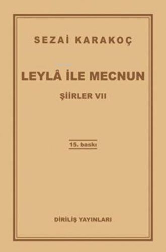 Leyla İle Mecnun Şiirler Vıı | Sezai Karakoç | Diriliş Yayınları