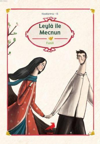 Leyla ile Mecnun | Fuzûlî | Erdem Çocuk