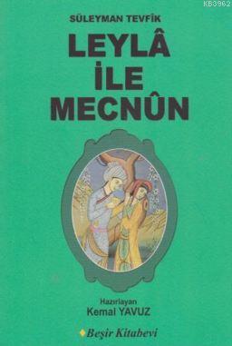 Leyla İle Mecnun | Süleyman Tevfik | Beşir Kitabevi