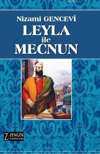 Leyla İle Mecnun | Nizami Gencevi | Zengin Yayıncılık