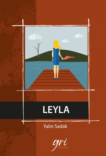 Leyla | Yalın Sadak | Gri Yayınevi