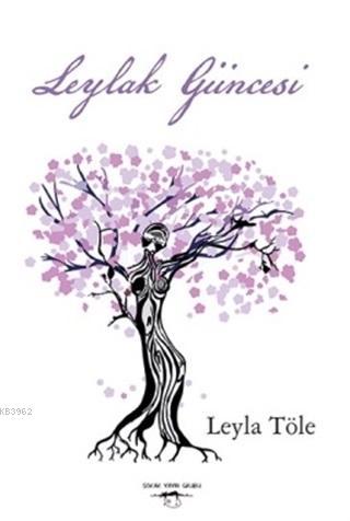 Leylak Güncesi | Leyla Töle | Sokak Kitapları Yayınları