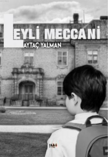 Leyli Meccani | Aytaç Yalman | Tilki Kitap