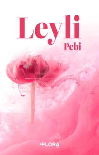 Leyli | Pebi | Flora Kitap