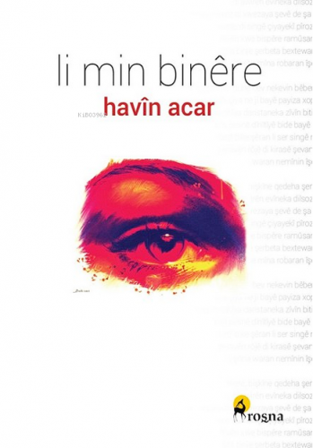 Li Min Binêre | Havîn Acar | Roşna Yayınevi