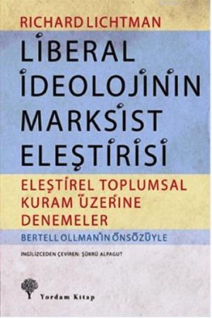 Liberal İdeolojinin Marksist Eleştirisi | Richard Lichtman | Yordam Ki